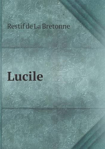 Cover for Restif De La Bretonne · Lucile (Paperback Book) [French edition] (2013)