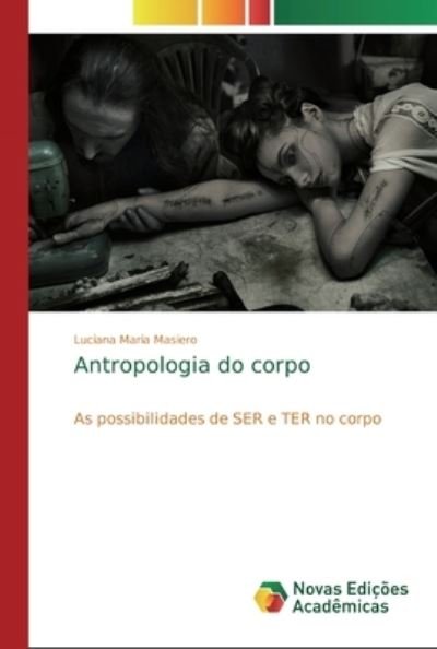 Cover for Masiero · Antropologia do corpo (Book) (2018)