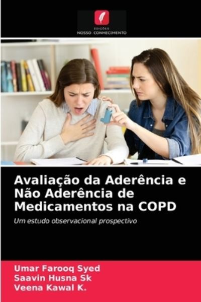 Cover for Umar Farooq Syed · Avaliacao da Aderencia e Nao Aderencia de Medicamentos na COPD (Paperback Book) (2021)