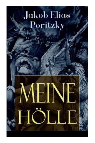 Cover for Jakob Elias Poritzky · Meine H lle (Vollst ndige Ausgabe) (Taschenbuch) (2018)