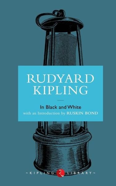 Cover for Rudyard Kipling · In Black and White (Paperback Book) (2015)