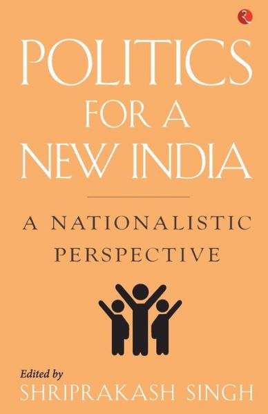 Cover for Shriprakash Singh · Politics for a New India (Pocketbok) (2018)