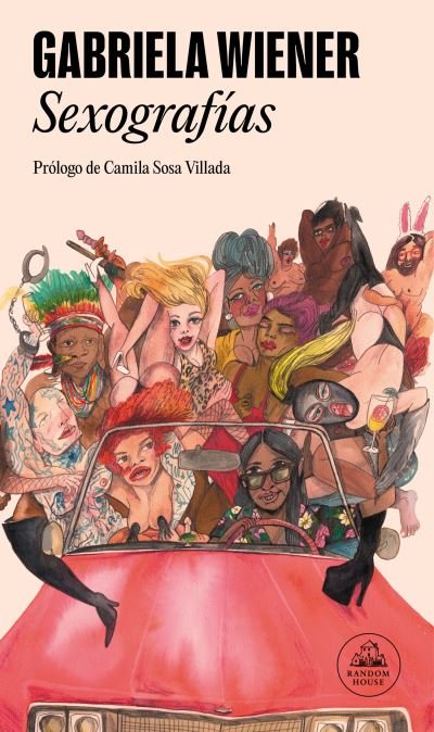 Cover for Gabriela Wiener · Sexografías / Sexographies (Paperback Book) (2023)