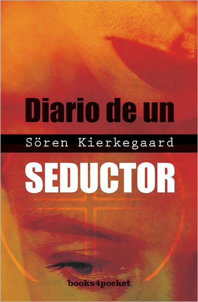 Cover for Soren Kierkegaard · Diario De Un Seductor (Taschenbuch) [Spanish, Tra edition] (2009)