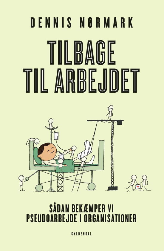 Cover for Dennis Nørmark · Tilbage til arbejdet (Poketbok) [1:a utgåva] (2021)