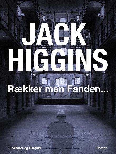 Cover for Jack Higgins · Rækker man Fanden... (Hæftet bog) [2. udgave] (2017)