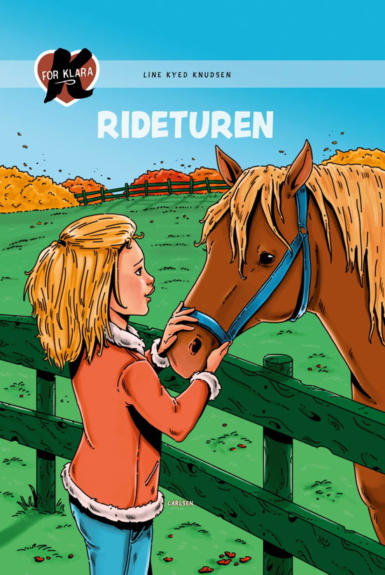 Cover for Line Kyed Knudsen · K for Klara: K for Klara (12) - Rideturen (Indbundet Bog) [3. udgave] (2019)