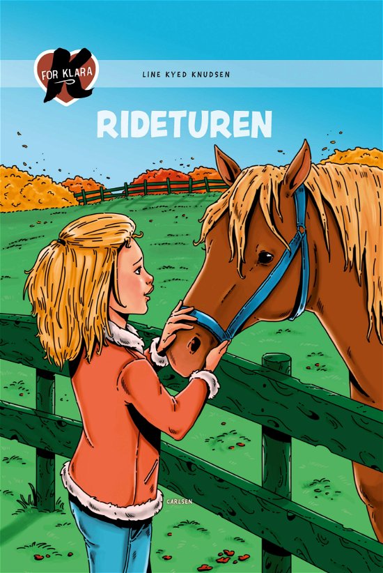 Cover for Line Kyed Knudsen · K for Klara: K for Klara (12) - Rideturen (Inbunden Bok) [3:e utgåva] (2019)