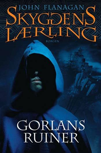 Cover for John Flanagan · Skyggens lærling: Skyggens lærling 1 - Gorlans ruiner (Hæftet bog) [1. udgave] (2006)