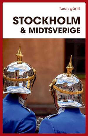 Cover for Didrik Tångeberg; Karina Krogh · Turen Går Til: Turen går til Stockholm &amp; Midtsverige (Poketbok) [4:e utgåva] (2022)