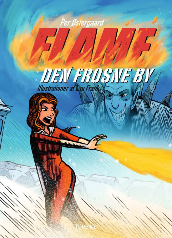 Cover for Per Østergaard · Flame: Flame - Den frosne by (Hardcover Book) [1st edition] (2025)