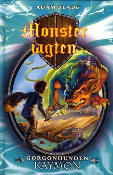 Cover for Adam Blade · Monsterjagten: Monsterjagten 16: Gorgonhunden Kaymon (Inbunden Bok) [1:a utgåva] [Indbundet] (2010)