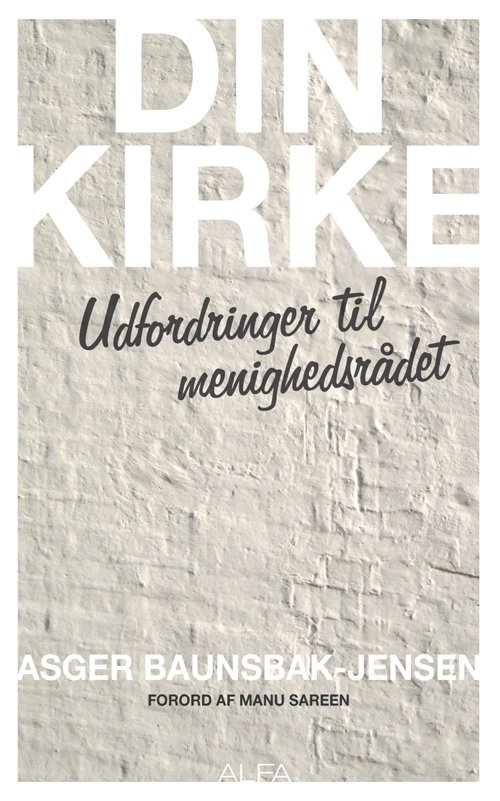 Cover for Asger Baunsbak-Jensen · Din kirke (Taschenbuch) [1. Ausgabe] (2012)
