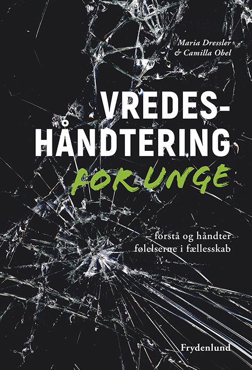 Cover for Maria Dressler &amp; Camilla Obel · Vredeshåndtering for unge (Inbunden Bok) [1:a utgåva] (2017)