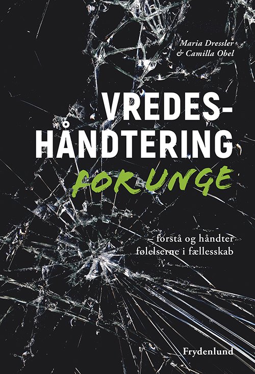 Cover for Maria Dressler &amp; Camilla Obel · Vredeshåndtering for unge (Innbunden bok) [1. utgave] (2017)