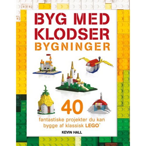 Cover for Kevin Hall · Byg med klodser: Byg med klodser: Bygninger (Bound Book) [1st edition] (2019)