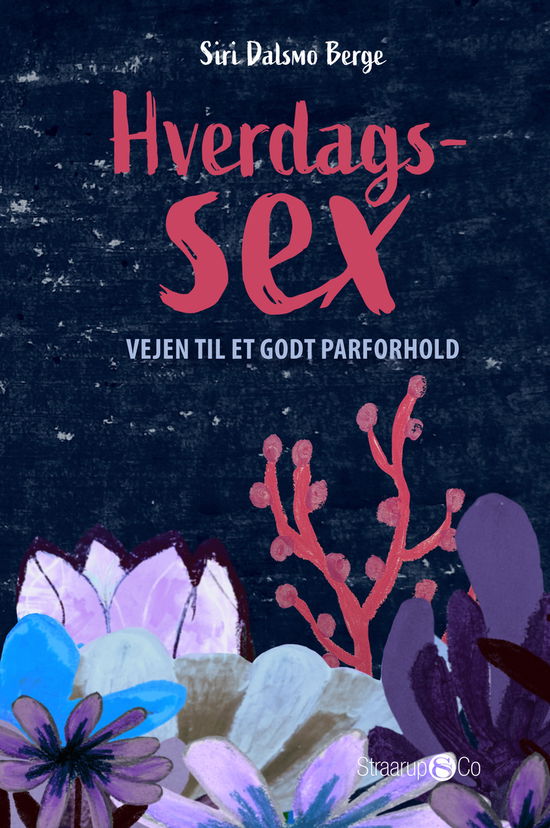 Cover for Siri Dalsmo Berge · Hverdagssex (Hardcover Book) [1st edition] (2024)