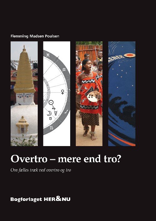 Overtro - mere end tro? - Flemming Madsen Poulsen - Kirjat - Her & Nu - 9788790184612 - perjantai 12. kesäkuuta 2009