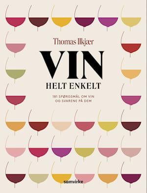 Cover for Thomas Ilkjær · Vin helt enkelt (Bound Book) [1.º edición] (2022)