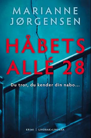 Håbets Allé 28 - Marianne Jørgensen - Bøker - Lindbak + Lindbak - 9788794384612 - 13. oktober 2023