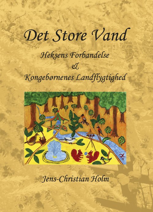 Cover for Jens-Christian Holm · Det Store Vand (Sewn Spine Book) [1. Painos] (2011)