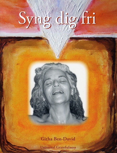 Cover for Githa Ben-David · Syng dig Fri (Sewn Spine Book) [1º edição] (2008)