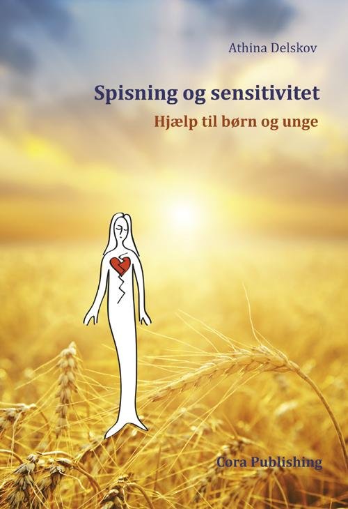 Cover for Athina Delskov · Spisning og sensitivitet (Hæftet bog) [1. udgave] (2013)