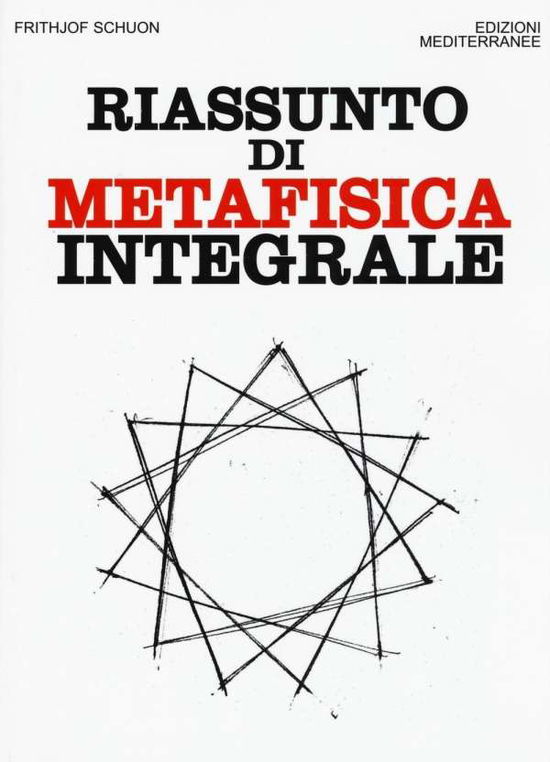 Cover for Frithjof Schuon · Riassunto Di Metafisica Integrale (Book)