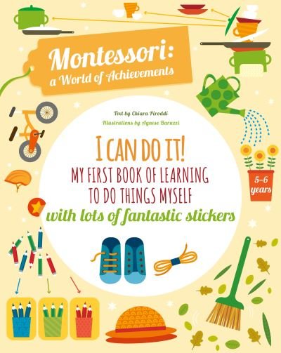 Cover for Chiara Piroddi · I Can Do It! My First Book of Learning to do Things Myself: Montessori Activity Book - Montessori: Activity Book (Paperback Bog) (2023)