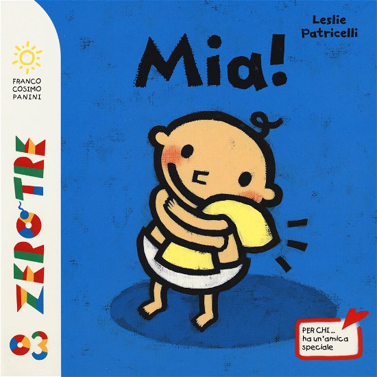 Cover for Leslie Patricelli · Mia! Ediz. Illustrata (Book)