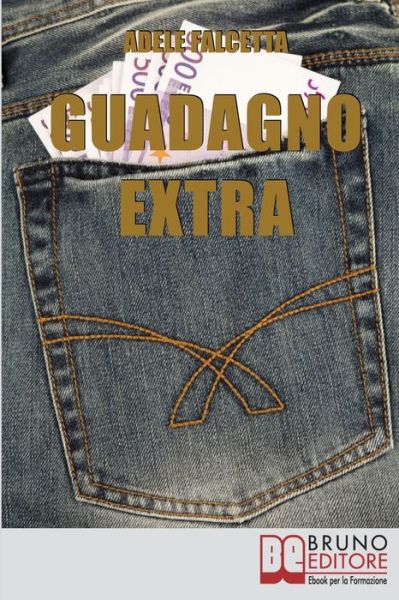 Cover for Adele Falcetta · Guadagno Extra (Paperback Book) (2021)