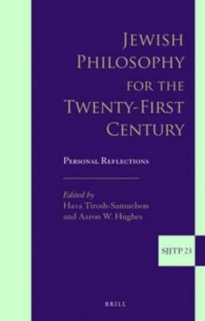 Cover for Hava Tirosh-samuelson · Jewish Philosophy for the Twenty-first Century: Personal Reflections (Hardcover Book) (2014)