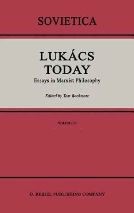 Marlene Rockmore · Lukacs Today: Essays in Marxist Philosophy - Sovietica (Gebundenes Buch) [1988 edition] (1988)