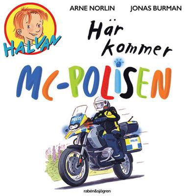 Cover for Arne Norlin · Halvan: Här kommer MC-polisen (Hörbok (MP3)) (2019)
