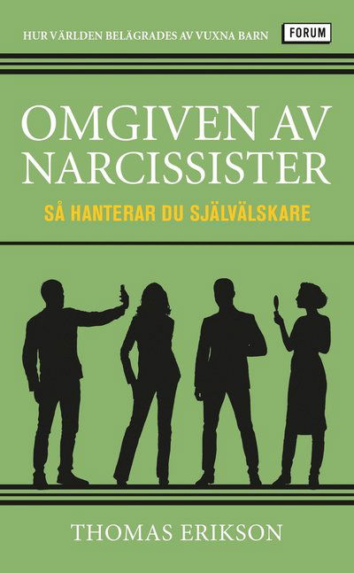 Cover for Thomas Erikson · Omgiven av narcissister : så hanterar du självälskare (Paperback Bog) (2022)