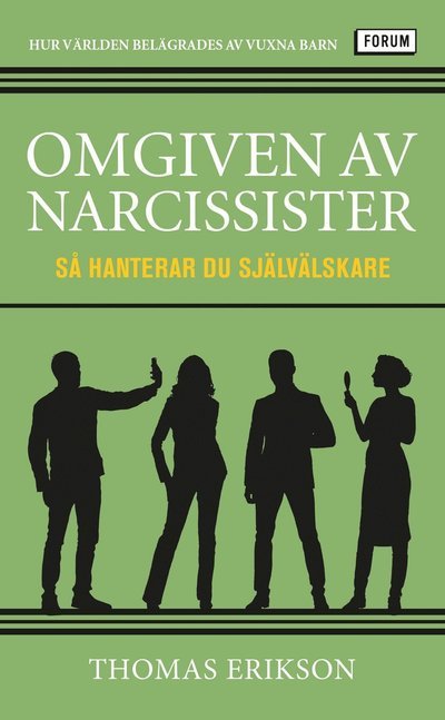 Cover for Thomas Erikson · Omgiven av narcissister : så hanterar du självälskare (Pocketbok) (2022)