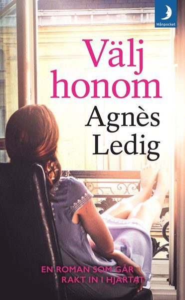 Cover for Agnès Ledig · Välj honom (Pocketbok) (2018)