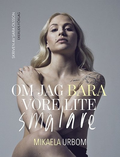 Sara Olsson · Om jag bara vore lite smalare (Book) (2017)