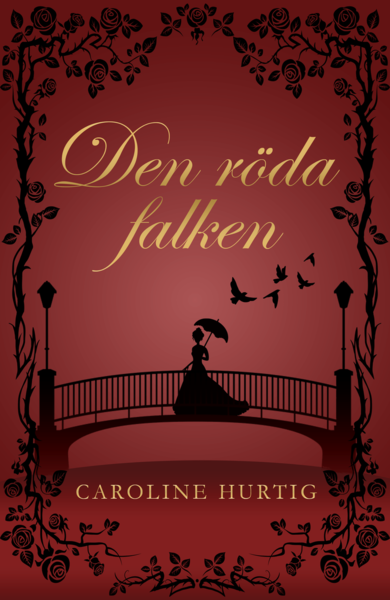Cover for Caroline Hurtig · Den röda falken (Book) (2020)