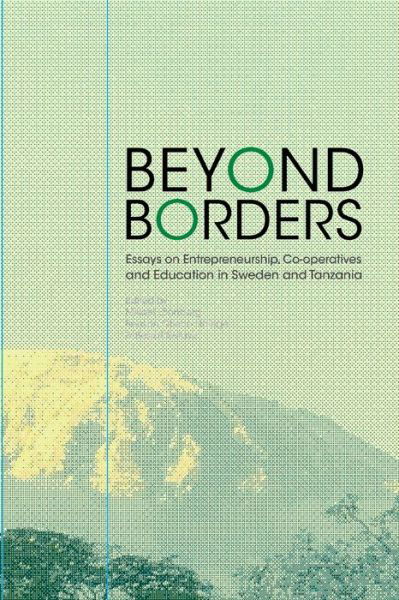 Cover for Besrat Tesfaye · Södertörn Academic Studies: Beyond Borders : Essays on Entrepreneurship, Co-operatives and Education in Sweden and Tanzania (Book) (2021)