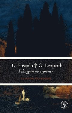 Cover for Giacomo Leopardi · I skuggan av cypresser (Book) (2019)