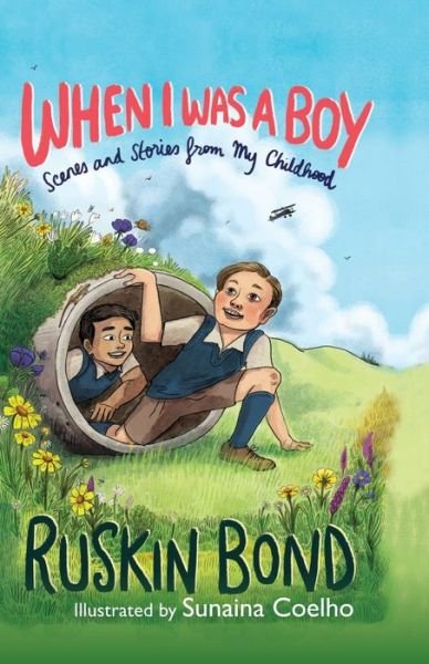 Cover for Ruskin Bond · When I Was a Boy: Scenes and Stories from My Childhood (Paperback Book) (2018)