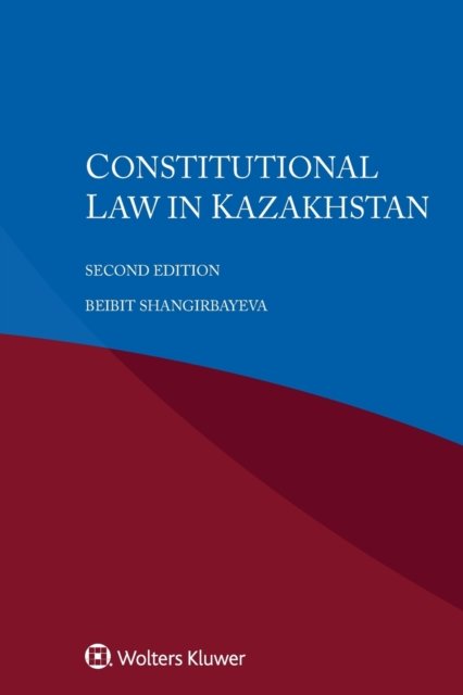 Cover for Beibit Shangirbayeva · Constitutional Law in Kazakhstan (Paperback Book) [2nd edition] (2022)