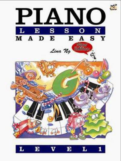 Piano Lessons Made Easy Level 1 - Piano Lessons Made Easy - Lina Ng - Books - Rhythm MP - 9789679853612 - November 22, 2004