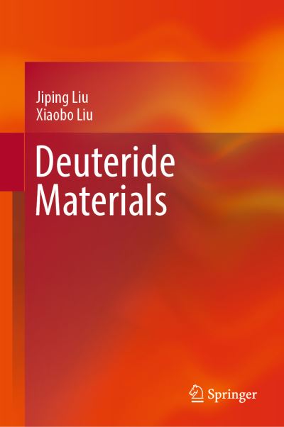 Cover for Jiping Liu · Deuteride Materials (Hardcover Book) [2019 edition] (2019)