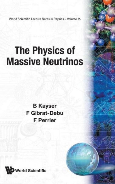 Cover for Gibrat-debu, F (.) · Physics Of Massive Neutrinos, The - World Scientific Lecture Notes In Physics (Innbunden bok) (1989)