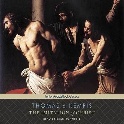 The Imitation of Christ Lib/E - Thomas à Kempis - Music - TANTOR AUDIO - 9798200095612 - March 31, 2011