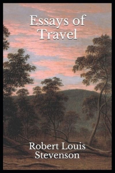 Cover for Robert Louis Stevenson · Essays of Travel (Paperback Book) (2022)