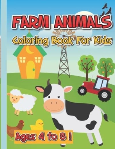 Cover for Fineart Media Co · Farm Animals for Toddlers: Coloring Book for Kids Ages 4-8: Easy and Fun Educational Coloring Pages for Preschool and Kindergarten with many Funny Factory Animals (Paperback Book) (2022)