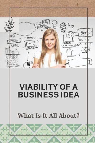 Cover for Altagracia Lastinger · Viability Of A Business Idea (Pocketbok) (2021)